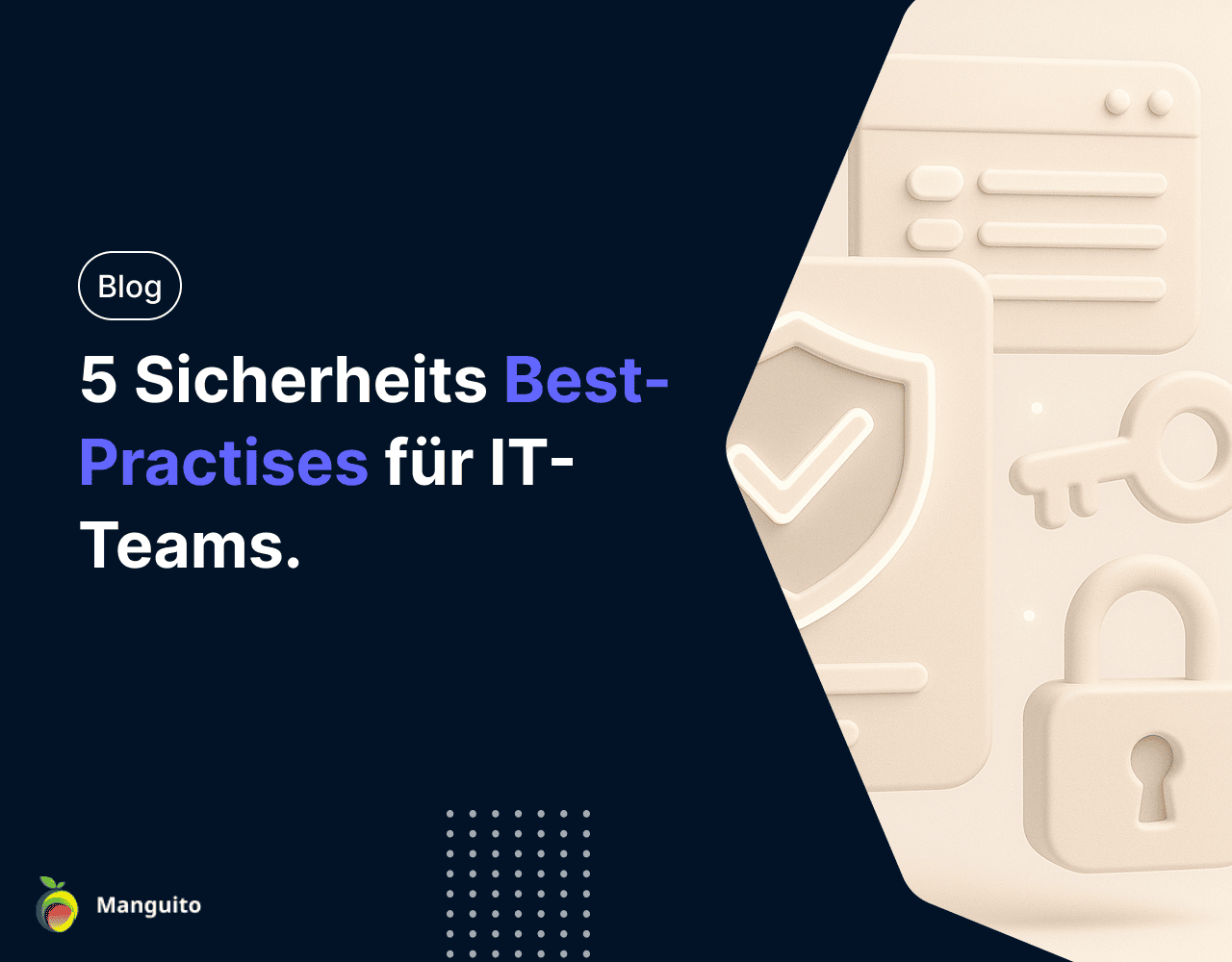 5 Sicherheits-Best Practices, die jedes IT-Team befolgen sollte