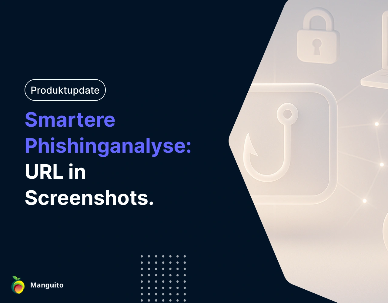 Neu im Juni: Smartere Phishinganalyse